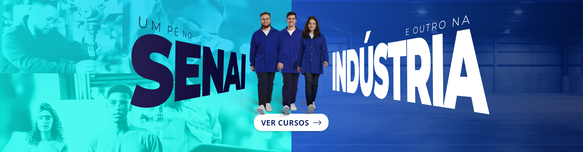 Banner sobre Um p no Senai e o outro na Indstria